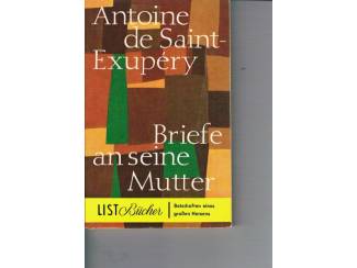 Romans Antoine de Saint-Exupéry – Briefe an seine Mutter