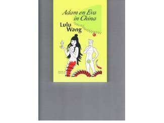 Spiritualiteit en Psychologie Lulu Wang – Adam en Eva in China