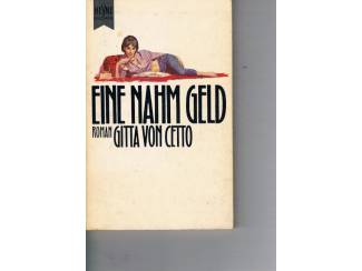 Romans Eine nahm Geld &ndash; Gitta von Cetto