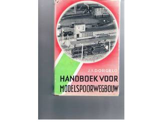 Handboek voor modelspoorwegbouw – J.I. Dorgelo