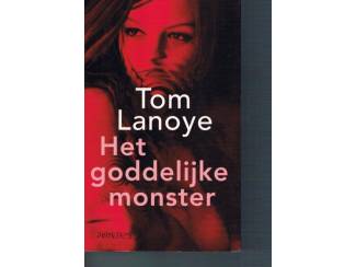 Het goddelijke monster – Tom Lanoye