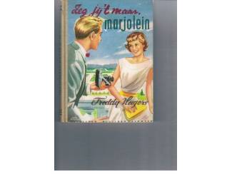 Zeg jij 't maar, Marjolein! &ndash; Freddy Hagers