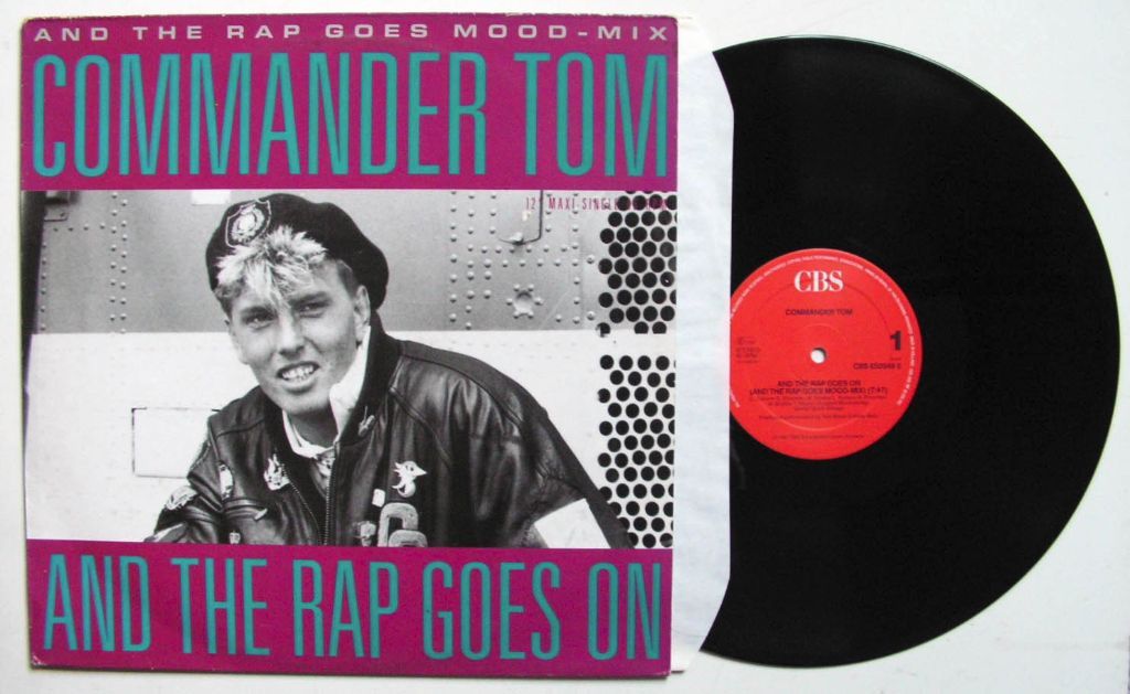 Commander Tom And The Rap Goes On 12” Maxi Vinyl Single 1987