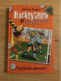 Kinderboeken Hockeyclub De Sterren : toptalent gezocht ( Marlies Slegers )