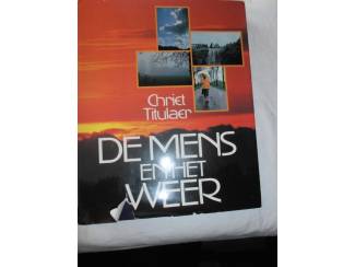 Overige Boeken en Diversen Chriet Titulaer &ndash; De mens en het weer