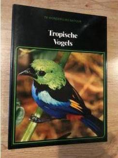 Lekturama de wonderlijke natuur : tropische vogels