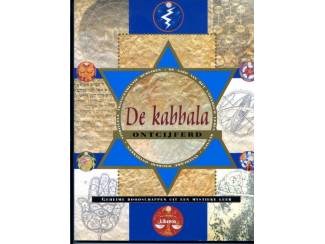 De Kabbala Ontcijferd Geheime boodschappen uit een mystieke leer
