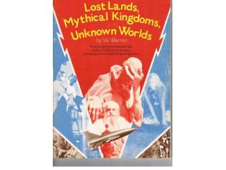 Lost lands, mythical kingdoms, unknown worlds
