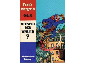 Stripboeken Meester der wereld? – Frank Margerin deel 2