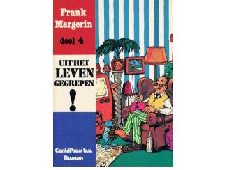 Stripboeken Uit het leven gegrepen! – Frank Margerin deel 4