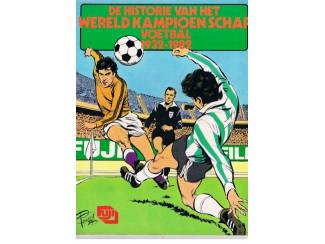 Stripboeken Historie van het wereldkampioenschap Voetbal 1932 – 1982