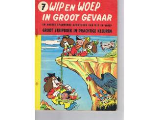 Wip en Woep &ndash; nr. 7 &ndash; Wip en Woep in groot gevaar (A)