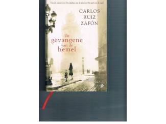 Literatuur De gevangene van de hemel – Carlos Ruiz Zafón