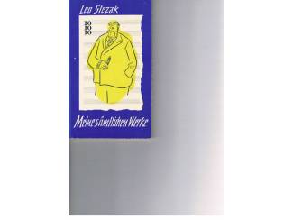 Leo Slezak &ndash; Meine s&auml;mtlichen Werke.