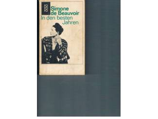 Simone de Beauvoir &ndash; In den besten Jahren.