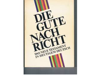 Religieus Die gute Nachricht