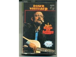 Cassettebandjes Roger Whittaker I Don't Believe In If Anymore 24 nrs