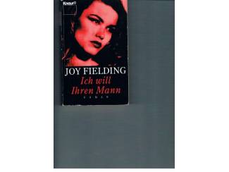 Joy Fielding &ndash; Ich will Ihren Mann.