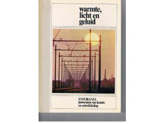 Warmte, licht en geluid
