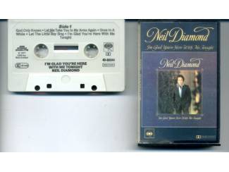 Cassettebandjes Neil Diamond I'm Glad You're Here With Me Tonight 10 nrs