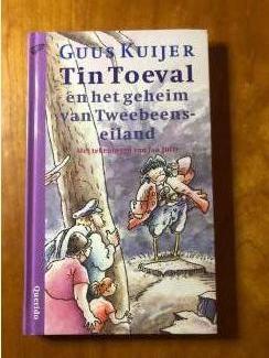 Guus Kuijer : Tin Toeval en het geheim van Tweebeenseiland.