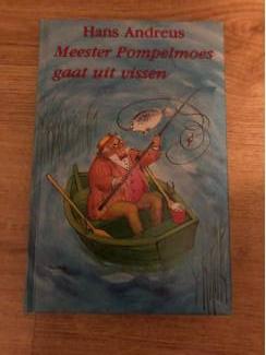 Hans Andreus : Meester Pompelmoes gaat uit vissen.