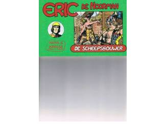 Eric de Noorman &ndash; De scheepsbouwer