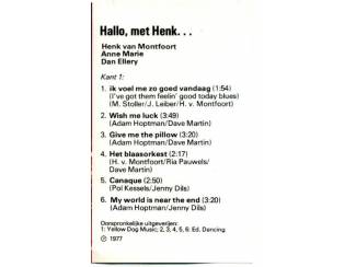 Cassettebandjes Hallo met Henk Henk van Montfoort e.a. 12 nrs cassette ZGAN