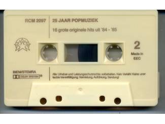 Cassettebandjes 25 jaar popmuziek 16 grote originele hits uit 84 - 85 ZGAN