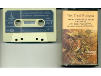 Noordermannenkoor Van U wil ik zingen 12 nr cassette 1979 ZG