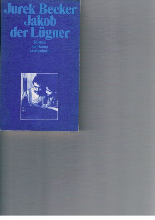 Becker Jurek Jakob Der Lügner Jurek Becker ? Jakob der Lugner : Romans