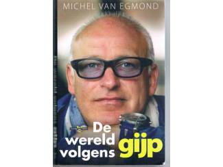 De wereld volgens Gijp – Michel van Egmond