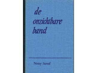 Romans De onzichtbare band &ndash; Netty Streef