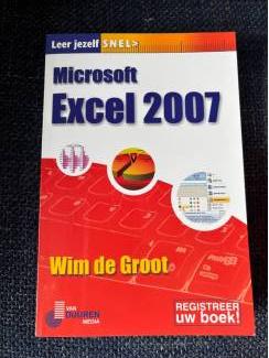Leer jezelf snel Microsoft Excel 2007 ( van Duuren informatica )
