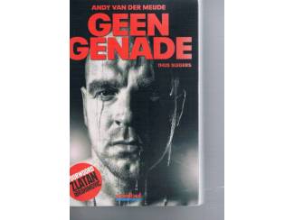 Geen genade (Andy van der Meijfe) – Thijs Slegers