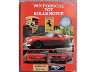 Automotive Roger Hicks Van Porsche tot Rolls Royce boek 1989 ZGAN