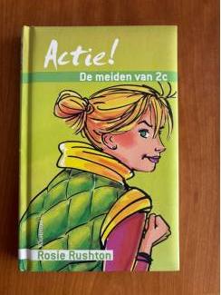 Jeugdboeken De meiden van 2 c : delen Cool Actie Verliefd ( Rosie Rushton )