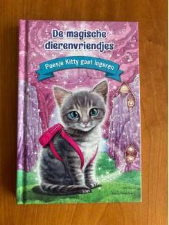 De magische dierenvriendjes : poesje Kitty gaat logeren (7-9jr)