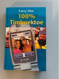 Carry Slee : Timboektoe deel 2 : 100 procent Timboektoe .