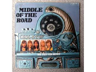Grammofoon / Vinyl Middle Of The Road &ndash; You Pays Yer Money And You Takes Yer Chang