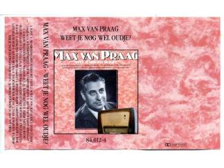 Cassettebandjes Max van Praag Weet je nog wel oudje? 20 nrs cassette 1988 ZGAN