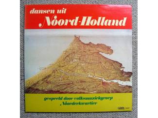 Grammofoon / Vinyl Noorderkwartier &ndash; Dansen Uit Noord-Holland 17 nrs LP 1983 ZGAN