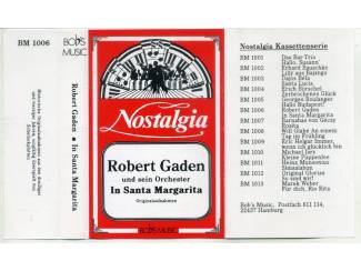 Cassettebandjes Robert Gaden und sein Orchester &ndash; In Santa Margarita 14 nrs ZGA