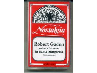 Cassettebandjes Robert Gaden und sein Orchester &ndash; In Santa Margarita 14 nrs ZGA
