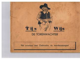 Tijs Wijs de torenwachter – deel 1