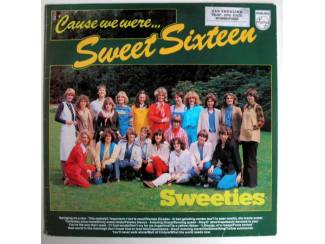 Grammofoon / Vinyl Sweeties &ndash; 'Cause We Were... Sweet Sixteen 11 nrs LP 1979 ZGAN
