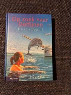Op zoek naar dolfijnen : de reis begint  (10+) Lucy Daniels