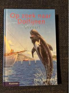 Op zoek naar dolfijnen : gevaar  (10+) Lucy Daniels