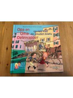 Opa en oma Oelewapper op reis met de gouden koets ( Busser Schr&ouml;