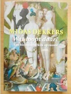 Midas Dekker - wat loopt daar? een biologische kijk op ras